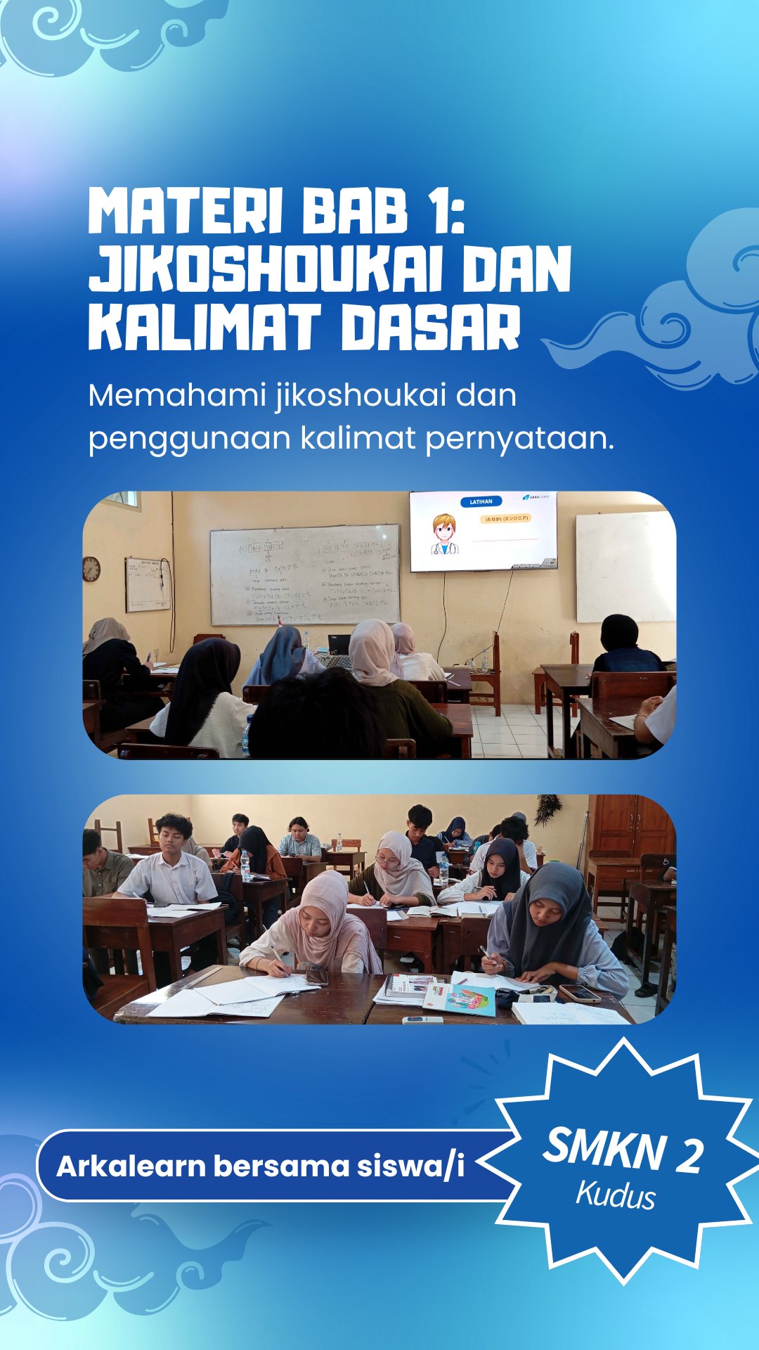 Arkalearn Bersama SMKN 2 Kudus: Belajar Jikoshoukai dan Kalimat Dasar Bahasa Jepang